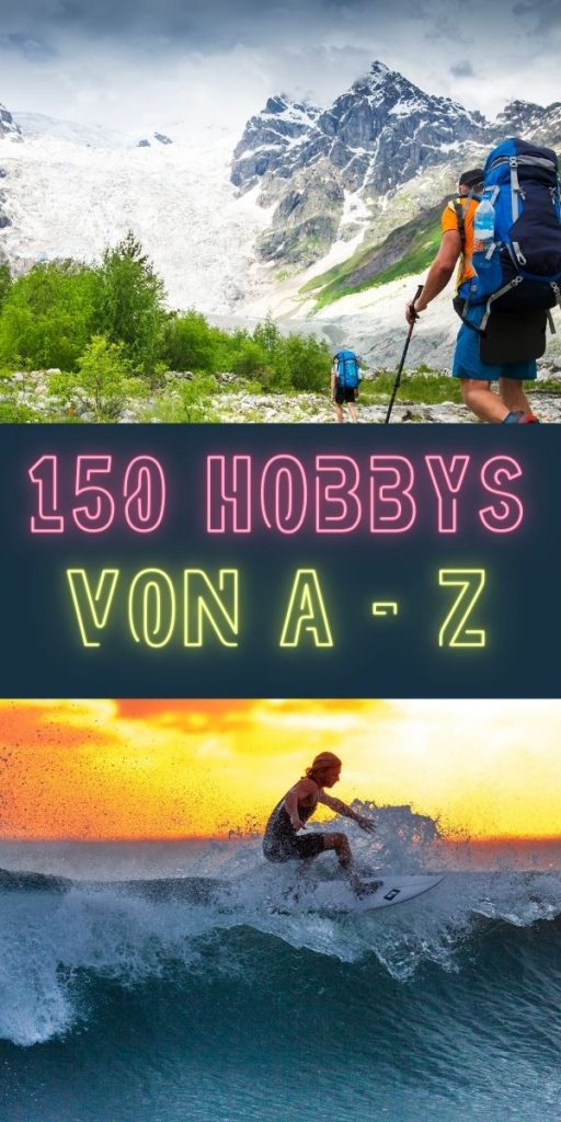 Die ULTIMATIVE Hobbyliste mit über 150 Hobbys